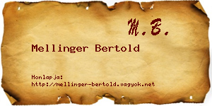 Mellinger Bertold névjegykártya